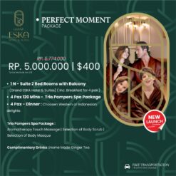 Perfect Moment Package - Grand Eska Hotel